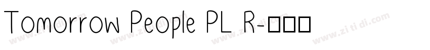 Tomorrow People PL R字体转换